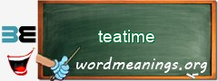 WordMeaning blackboard for teatime